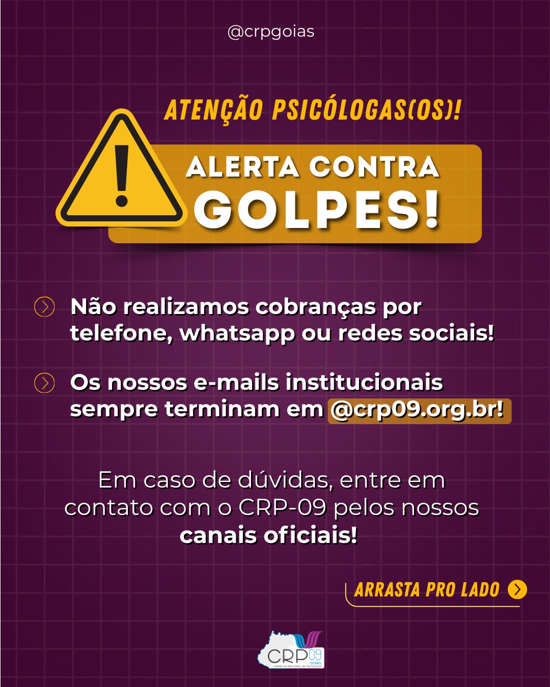 ATENÇÃO, PSICÓLOGAS(OS): ALERTA CONTRA GOLPES! Não realizamos cobranças por telefone, WhatsApp ou redes sociais!