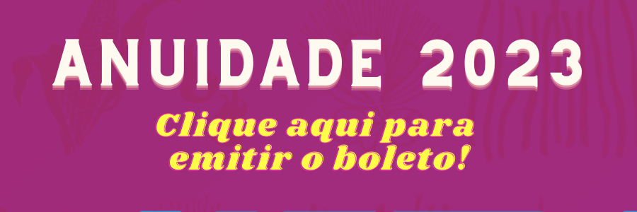 A emissão do boleto para anuidades de 2023.